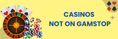 Discovering Online Casinos Not on GamStop Play Freely