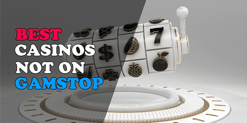Explore Top Online Casinos Not Using GamStop